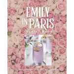 Simon & Schuster OFFICIAL EMILY IN PARIS COCKTAIL BOOK