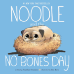 Simon & Schuster NOODLE AND THE NO BONES DAY