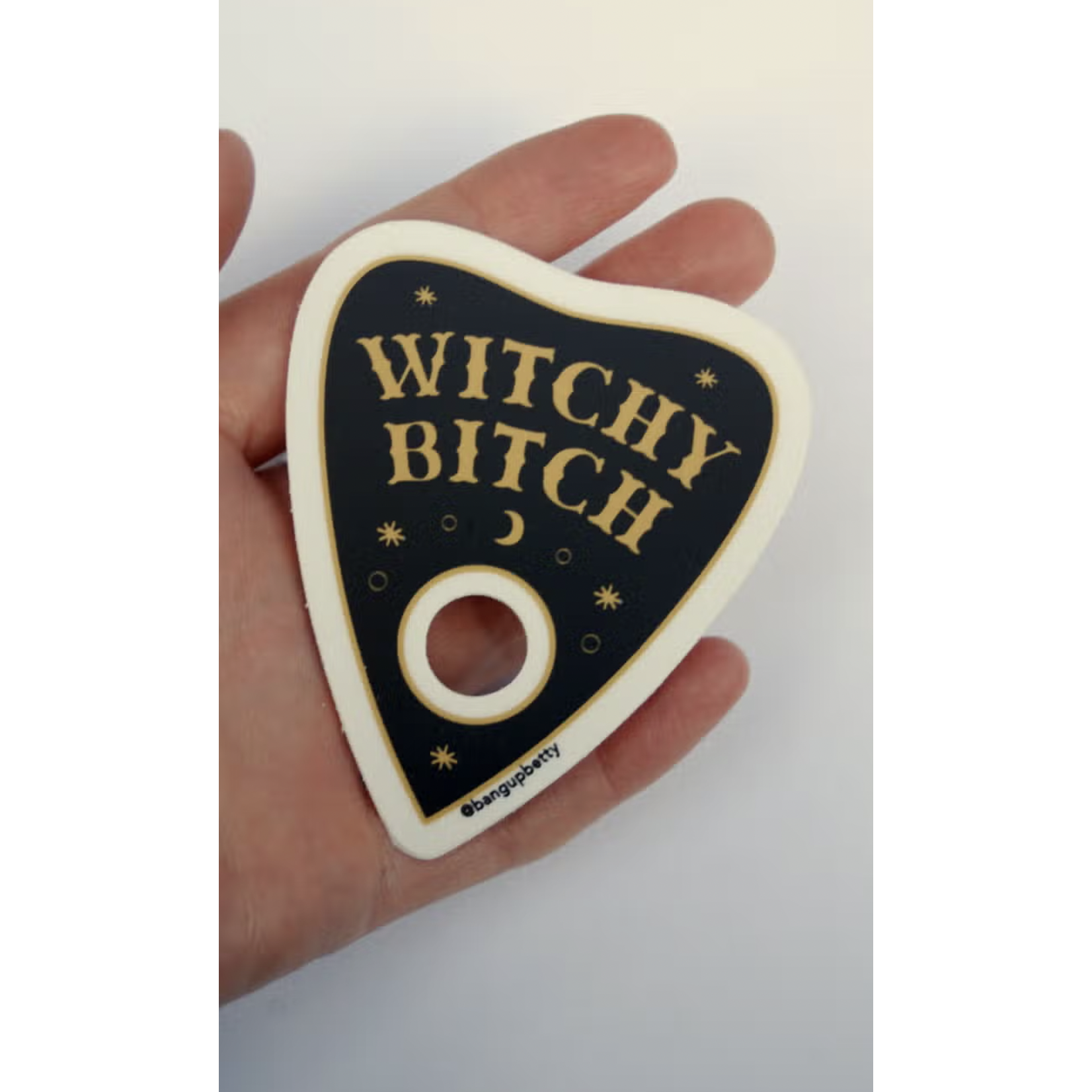 Bang Up Betty Witchy Bitch Ouija Planchette Sticker