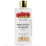 Chez Gagne MAKE GOOD DECISIONS - RED MATCHES