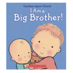 Scholastic Books I AM A BIG BROTHER