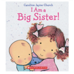 Scholastic Books I AM A BIG SISTER