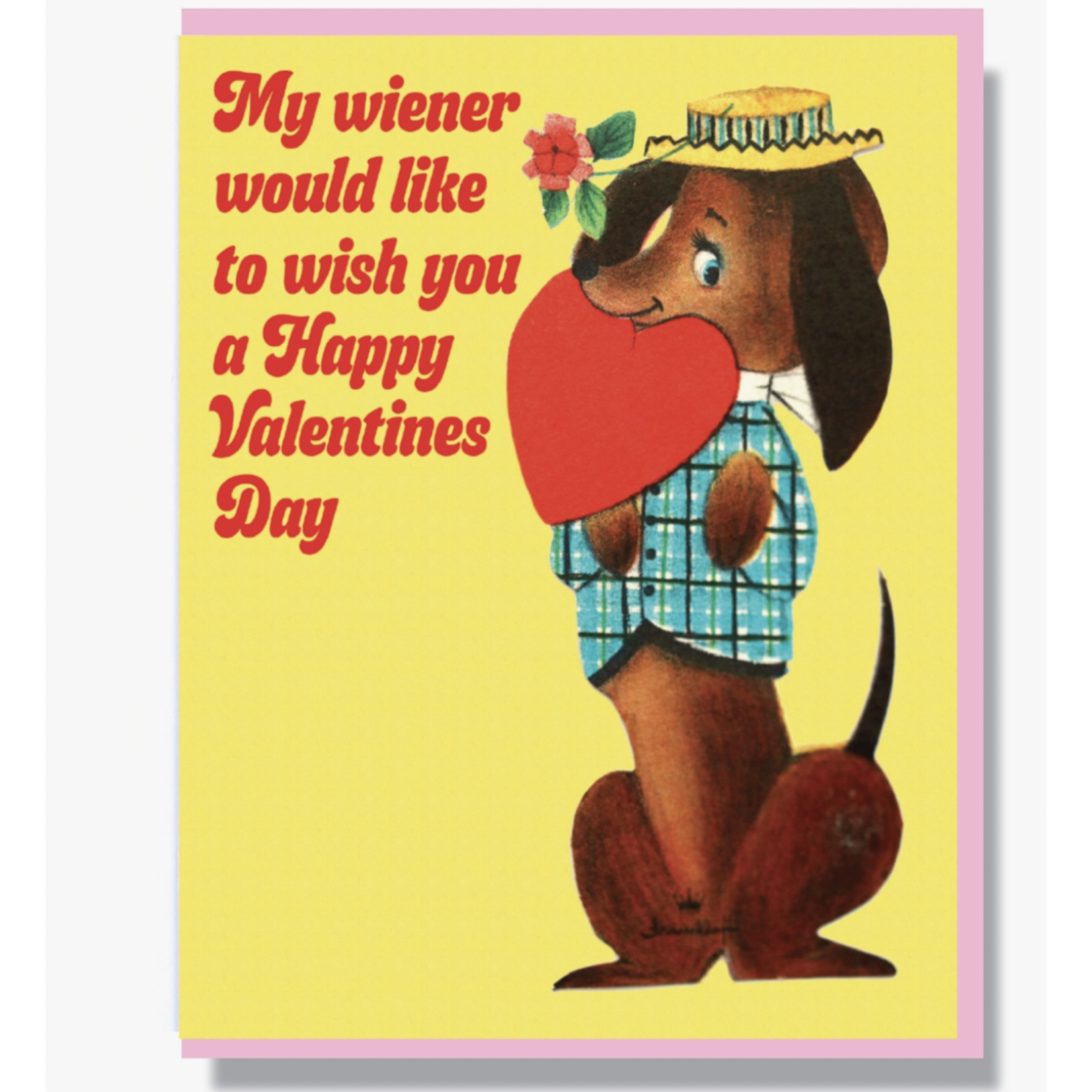 Smitten Kitten My Wiener Would Like To Wish You A Happy Valentine's Day