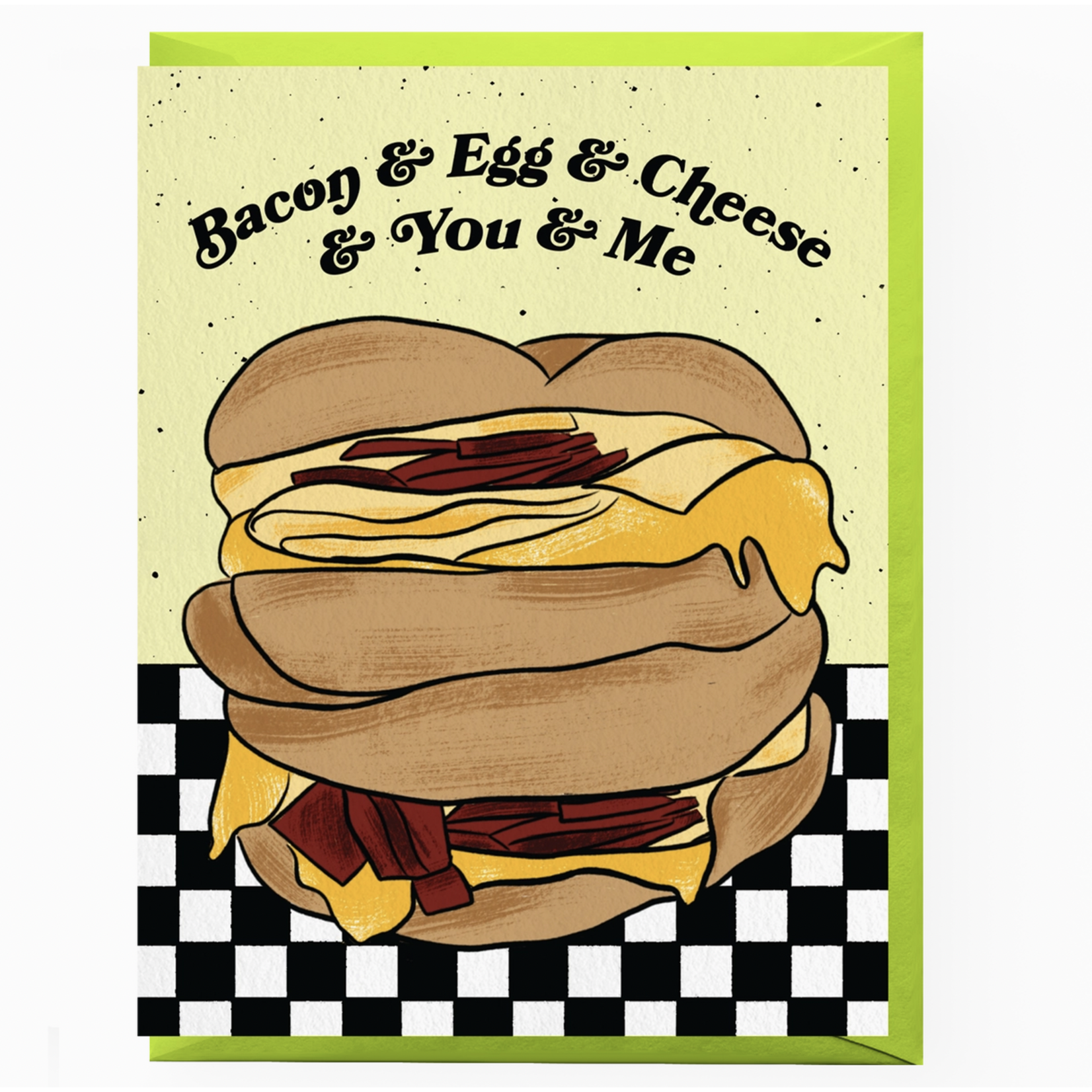 Boss Dotty Bacon Egg & Cheese Love Card