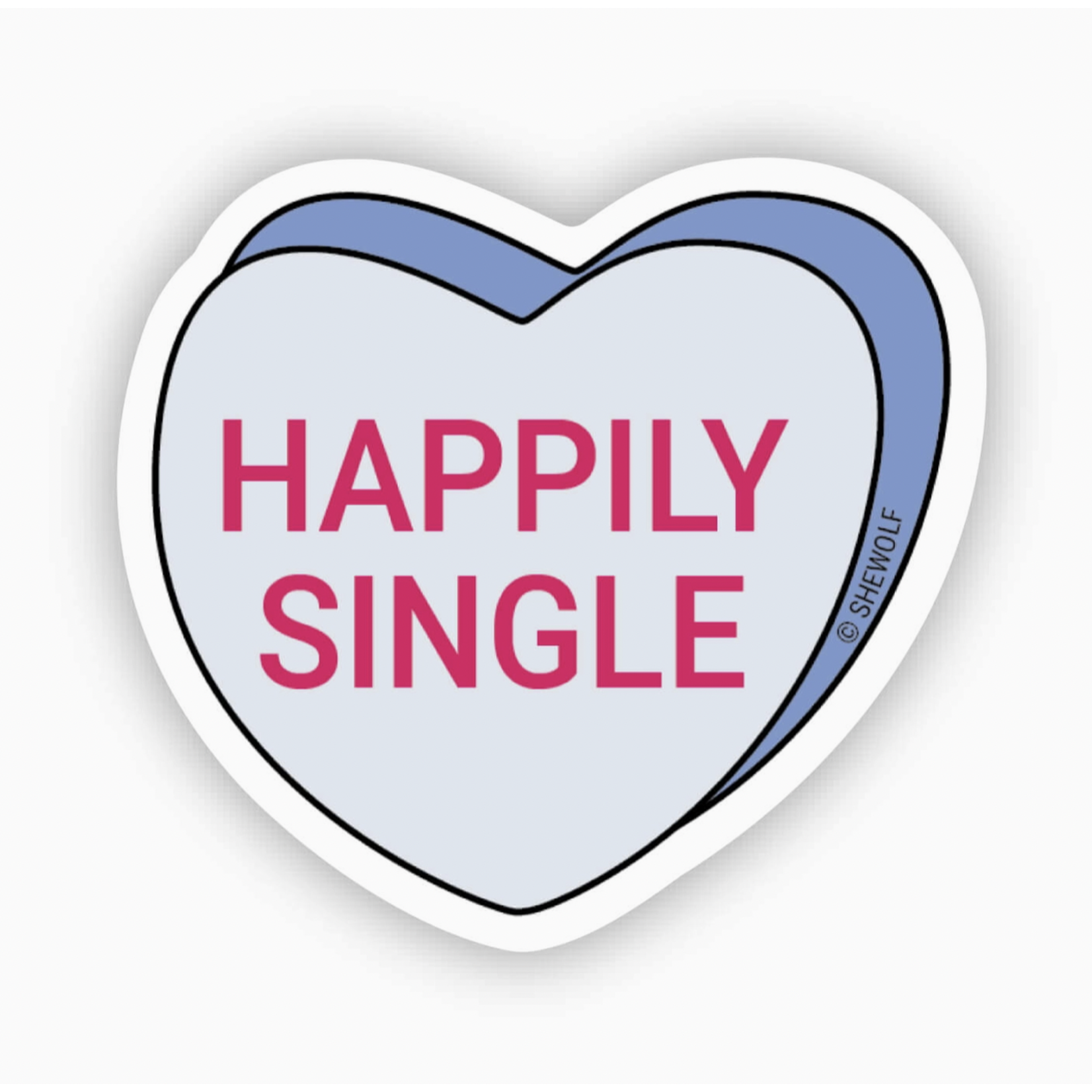 SheWolf Happily Single Sticker