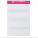 Chez Gagne Do the Damn Thing - Lined Notepad