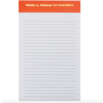 Chez Gagne Things I'll Probably Do Tomorrow - Lined Notepad