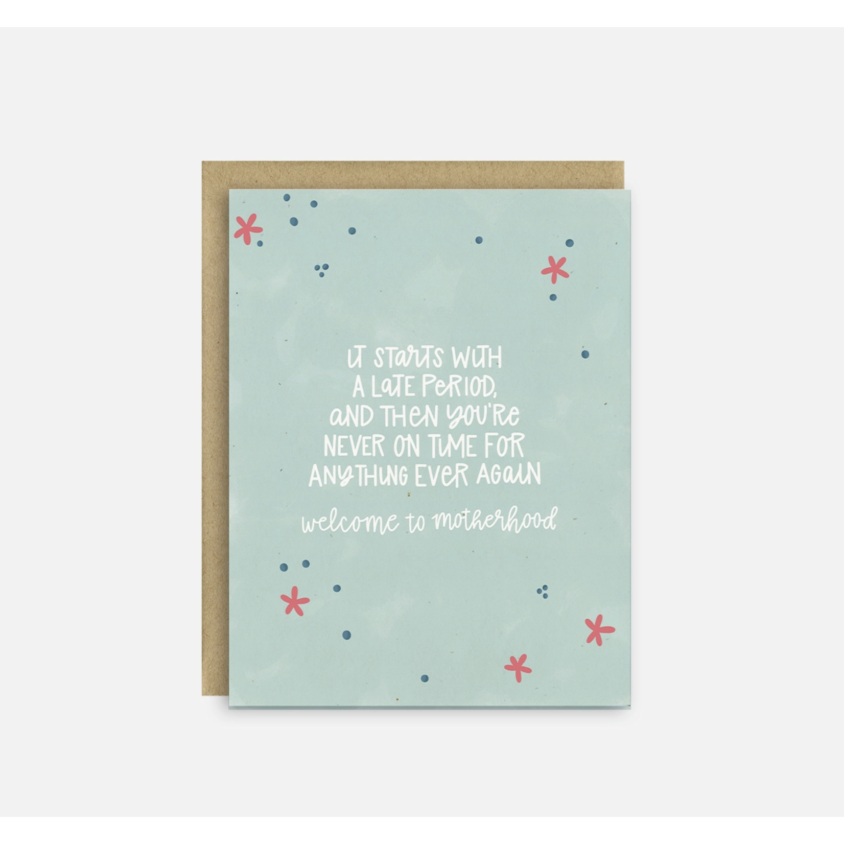 Little Lovelies Studio Never On Time Again Mother's Day Card