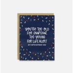 Little Lovelies Studio Too Old For Snapchat Birthday Card