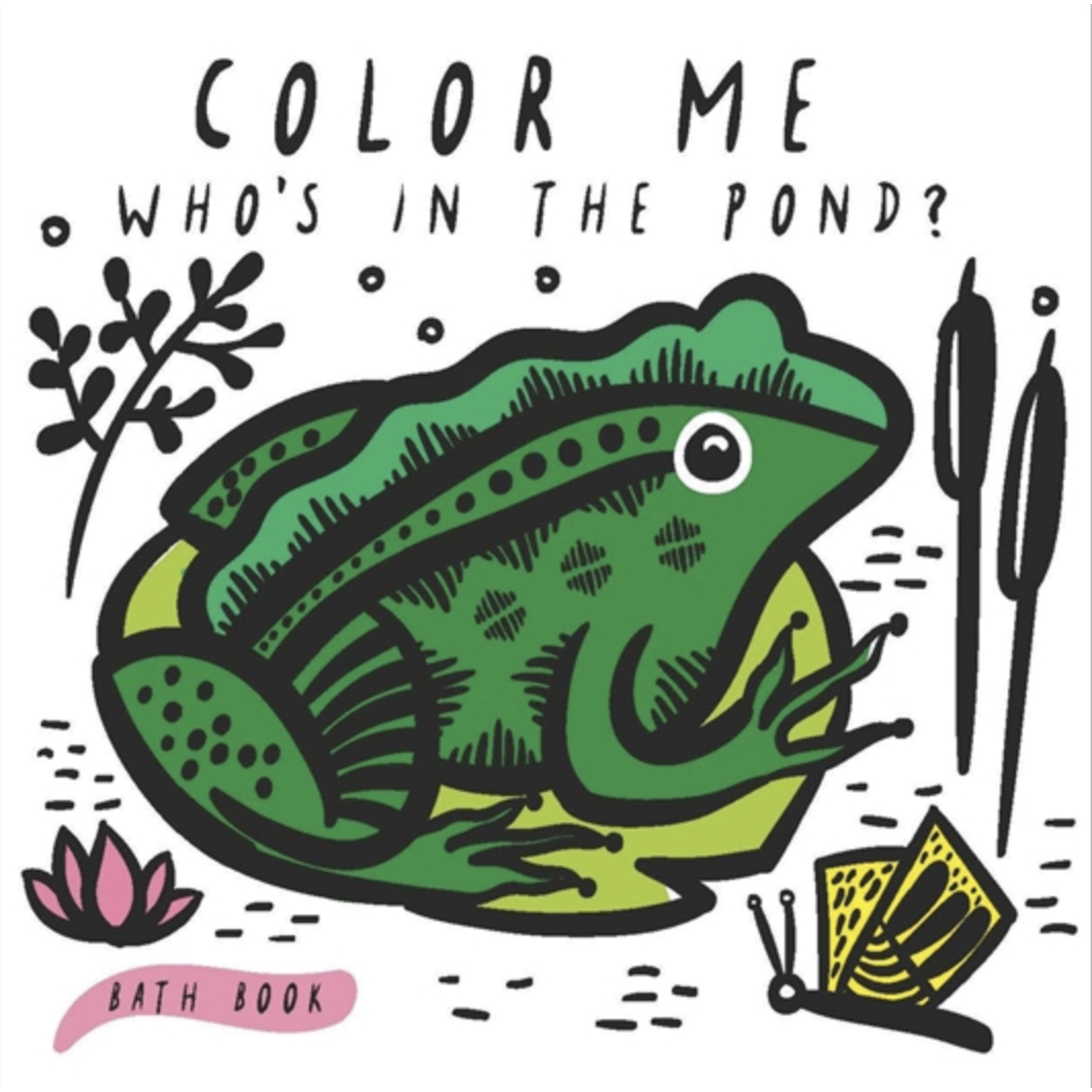 Quarto Books Color Me: Who's in the Pond?