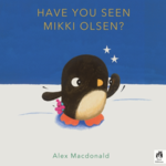 Quarto Books Have You Seen Mikki Olsen?