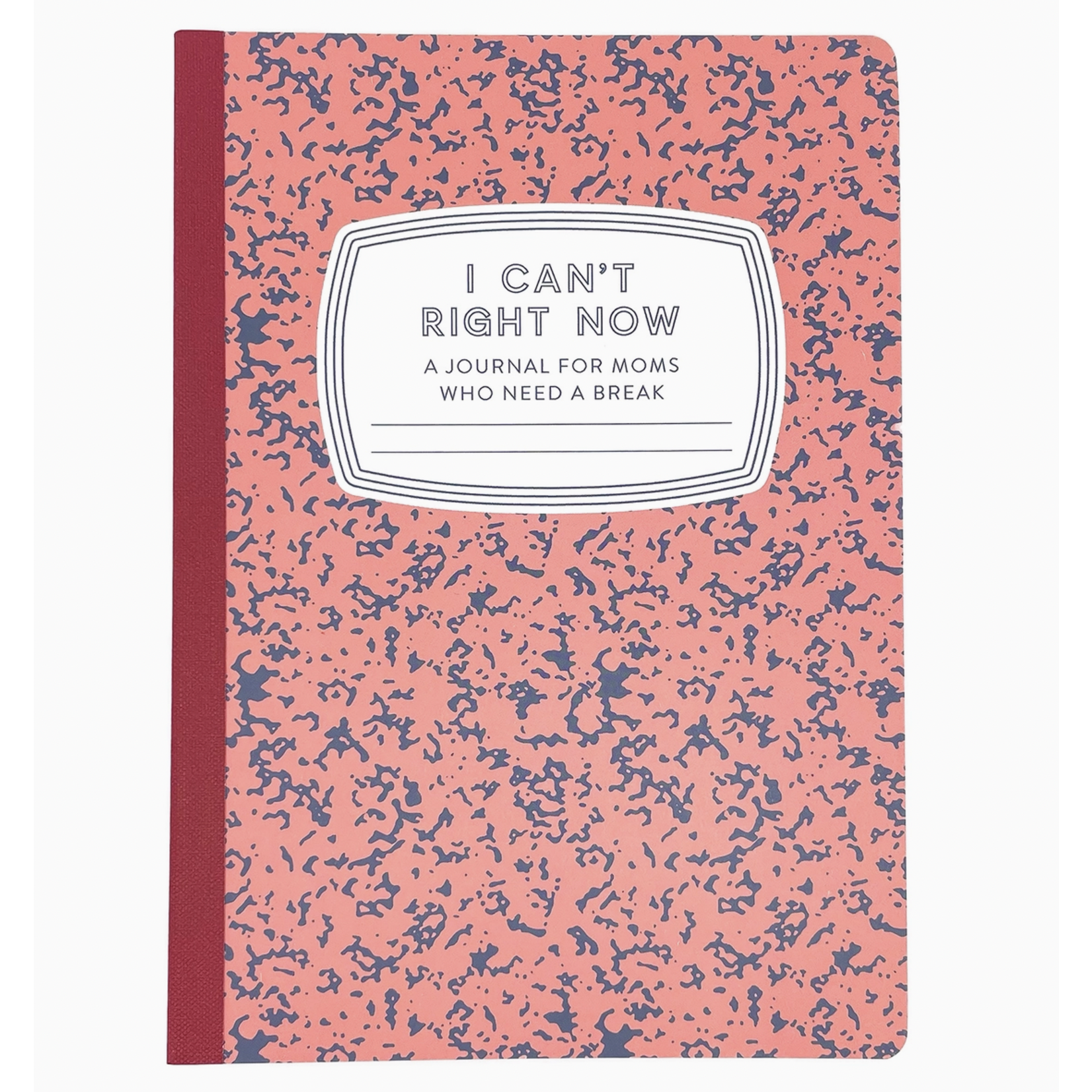 Tiny Hooray I Can't Right Now: A Journal for Moms Who Need a Break