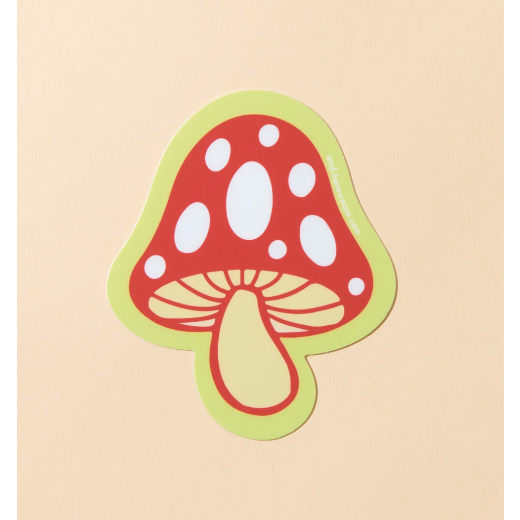 And Here We Are Mushroom Sticker
