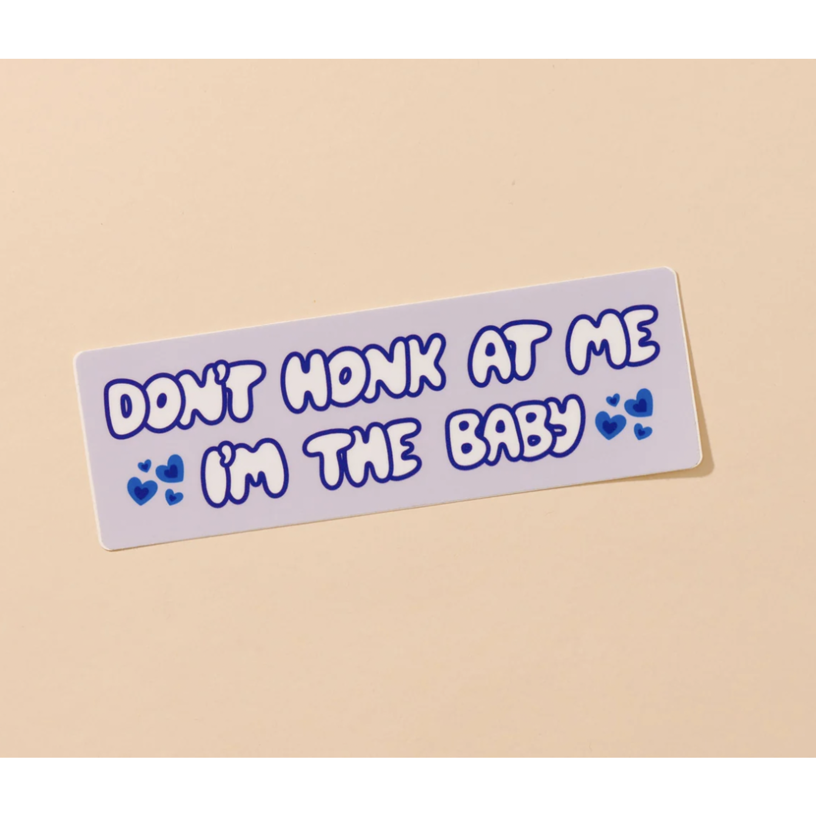 And Here We Are I'm the Baby Bumper Sticker