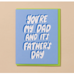 And Here We Are You're My Dad Card