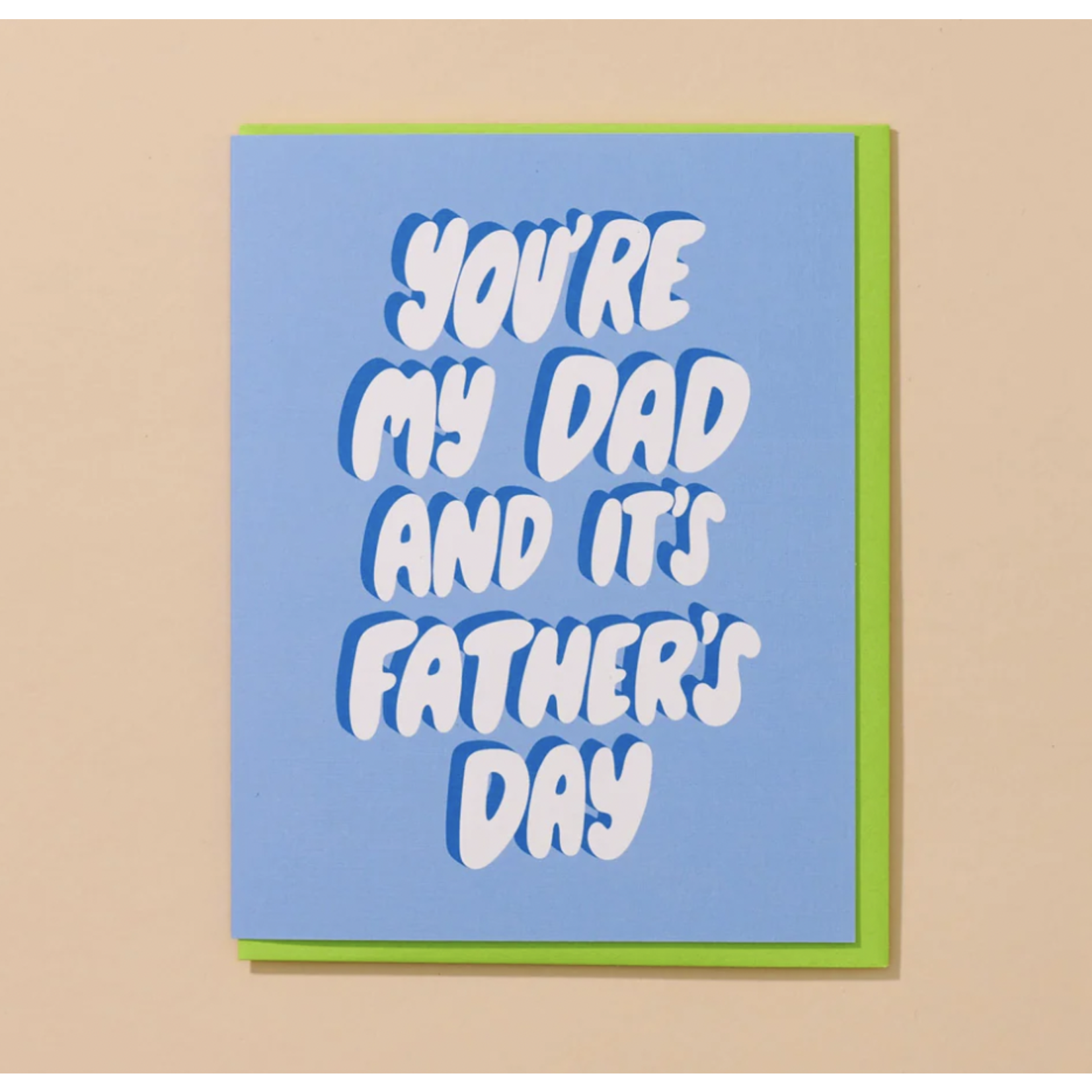 And Here We Are You're My Dad Card