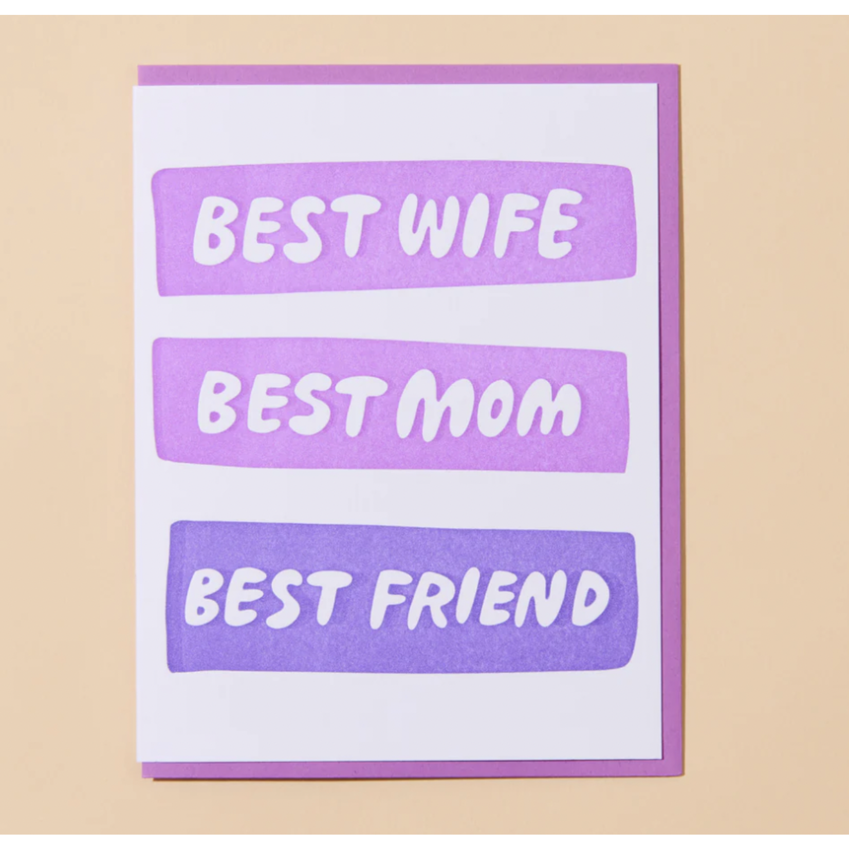 And Here We Are Best Wife/Mom/Friend Card