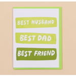And Here We Are Best Husband/Dad/Friend Card
