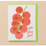 And Here We Are Grow (Tomato) Girl Card