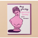 And Here We Are Forever Young Birthday Card