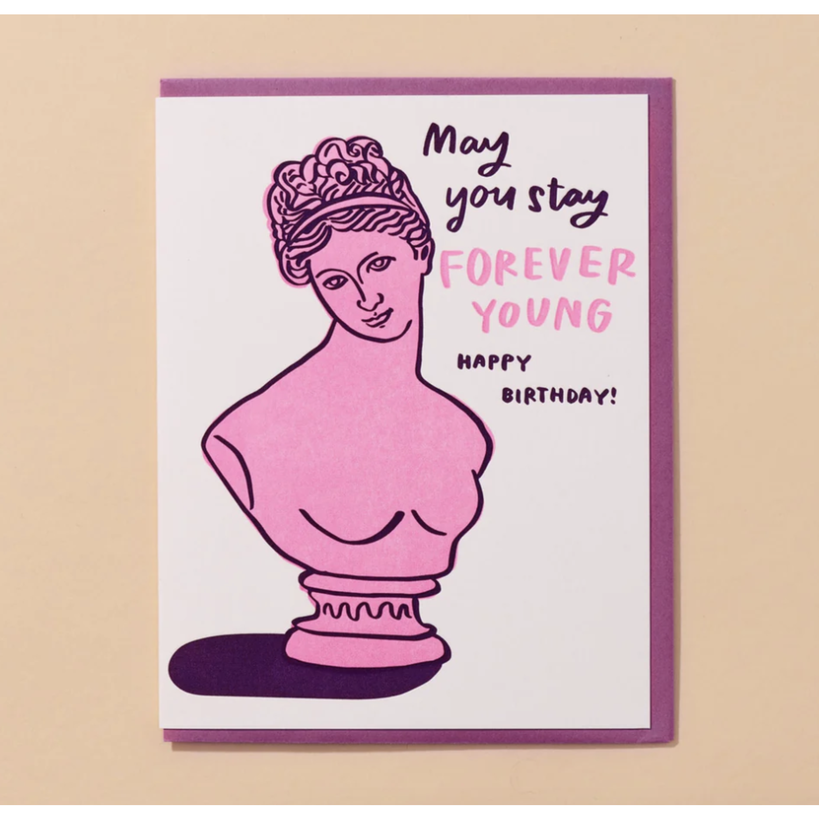 And Here We Are Forever Young Birthday Card