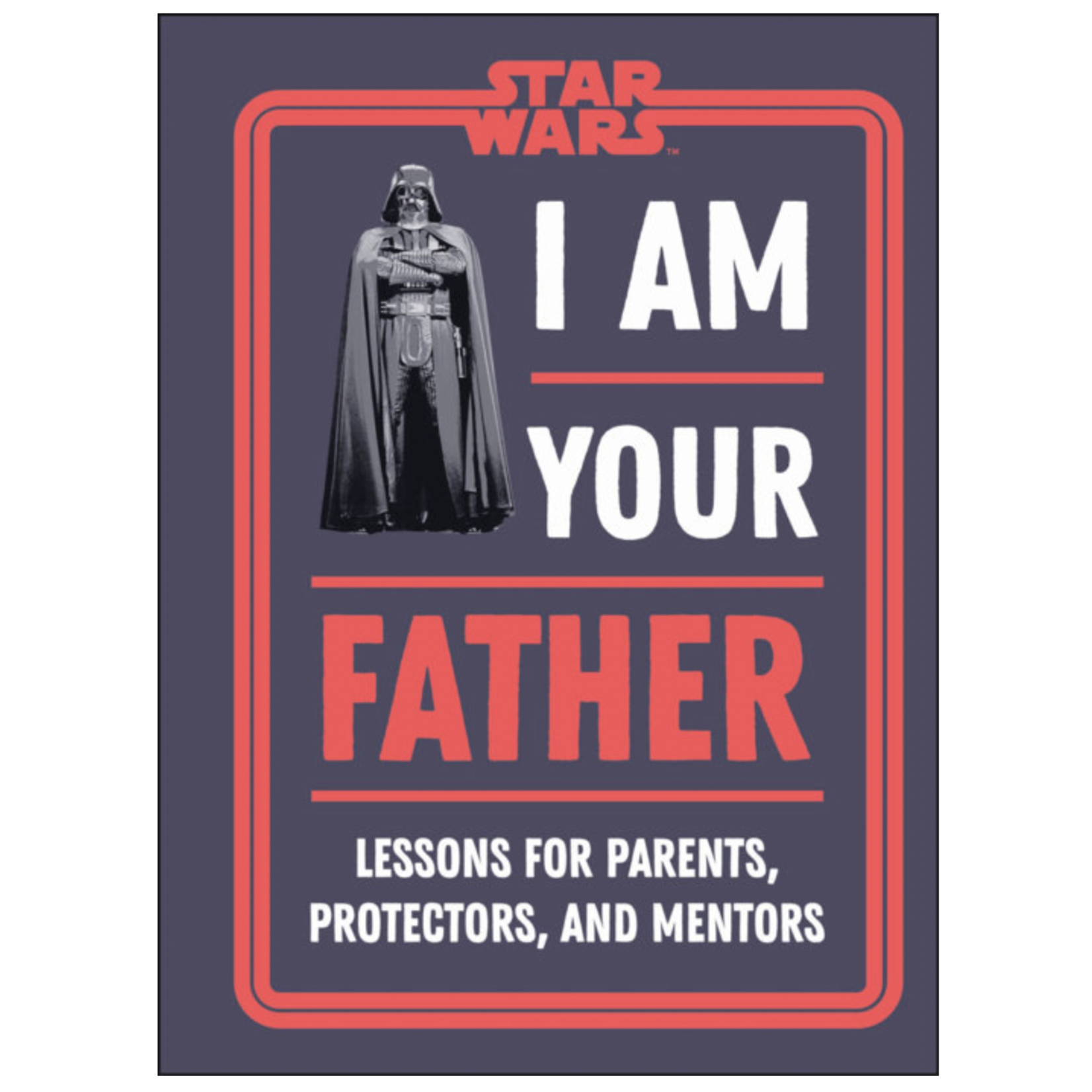 Penguin Random House Star Wars I Am Your Father