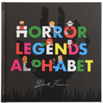 Alphabet Legends Horror Legends Alphabet Book