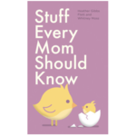 Penguin Random House Stuff Every Mom Should Know