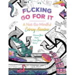 Simon & Schuster F*cking Go for It: A Not-So-Mindful Coloring Adventures Book