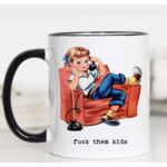 Mugsby Fuck Them Kids Mug
