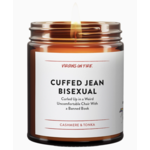 Virgins on Fire Cuffed Jean Bisexual Candle