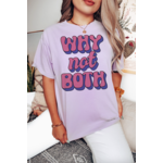 femfetti Why Not Both Shirt