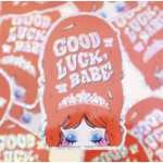 Danny Brito Good Luck Babe Sticker