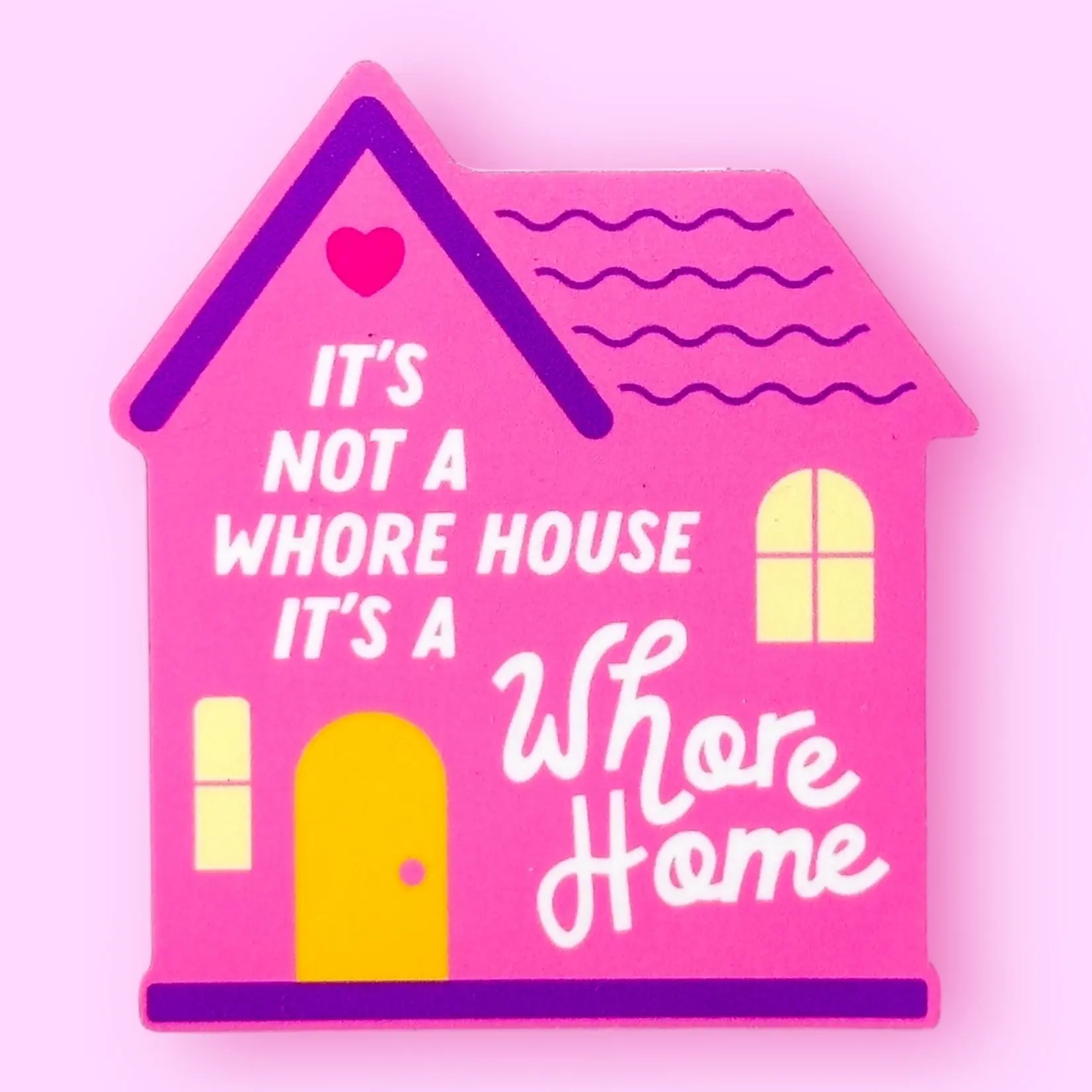 The Hissin' Kitten Whore Home Sticker