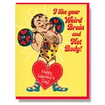 Smitten Kitten Like Your Weird Brain & Hot Body Card