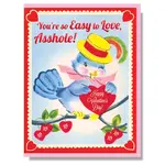 Smitten Kitten You're So Easy To Love, Asshole! Card