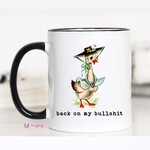 Mugsby Back On My Bullshit Mug