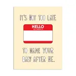 Near Modern Disaster Named After Me Card
