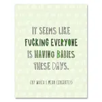 Near Modern Disaster Fucking Everyone Is Having Babies