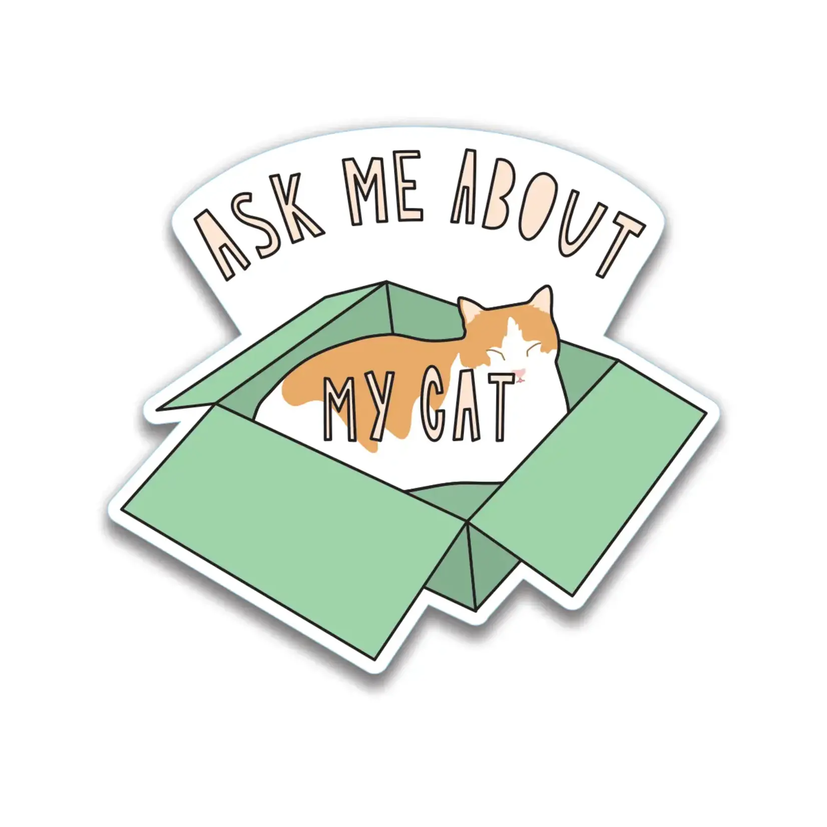 Near Modern Disaster Ask Me About My Cat Sticker