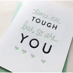 Steel Petal Press You Are Tough