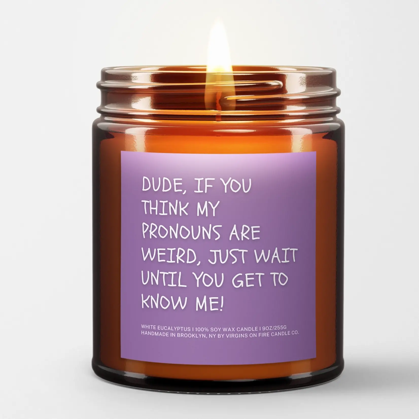 Virgins on Fire Weird Pronouns Candle