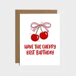 Brittany Paige Have the Cherry Best Birthday Card