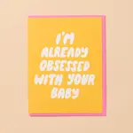 And Here We Are Already Obsessed Card