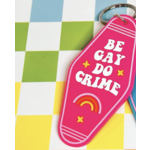 The Hissin' Kitten Be Gay Do Crime Keychain-Pink