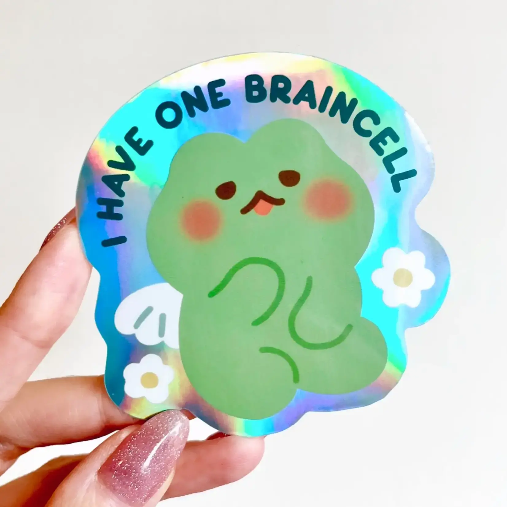I Have One Braincell Sticker