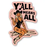 inviting affairs paperie Y’All Means All Cowgirl Sticker