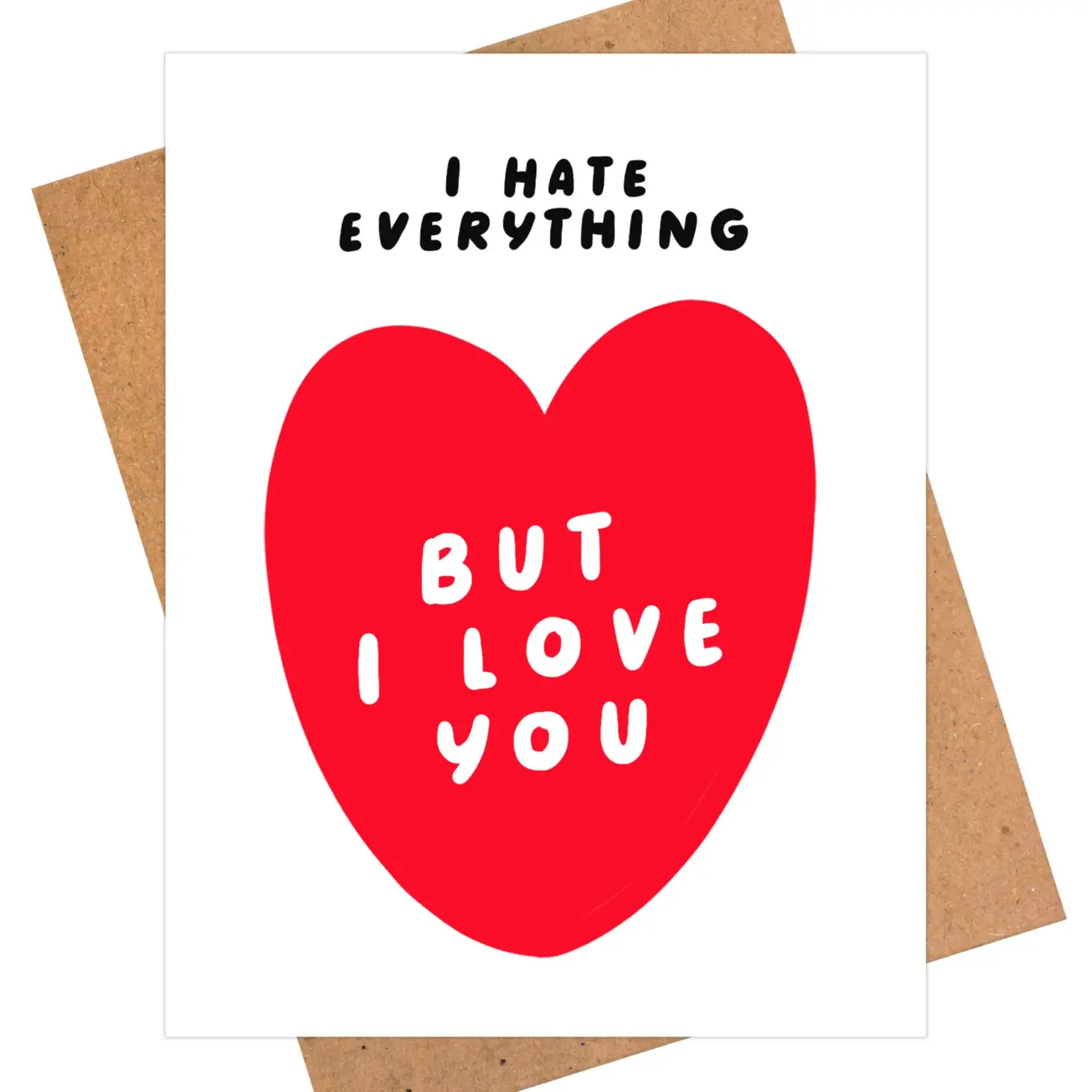 IEJ Studio Hate Everything Love You Card