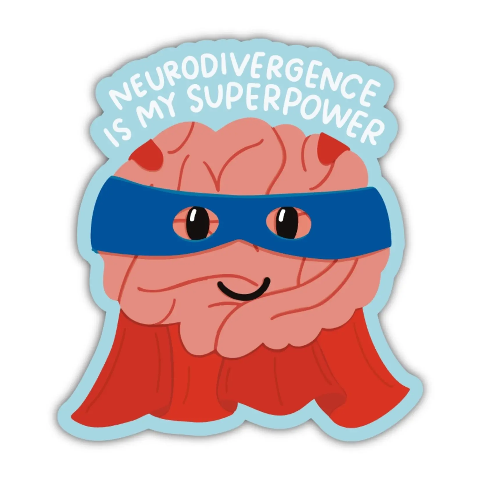 Kyn You Believe It Neurodivergence Is My Superpower Sticker