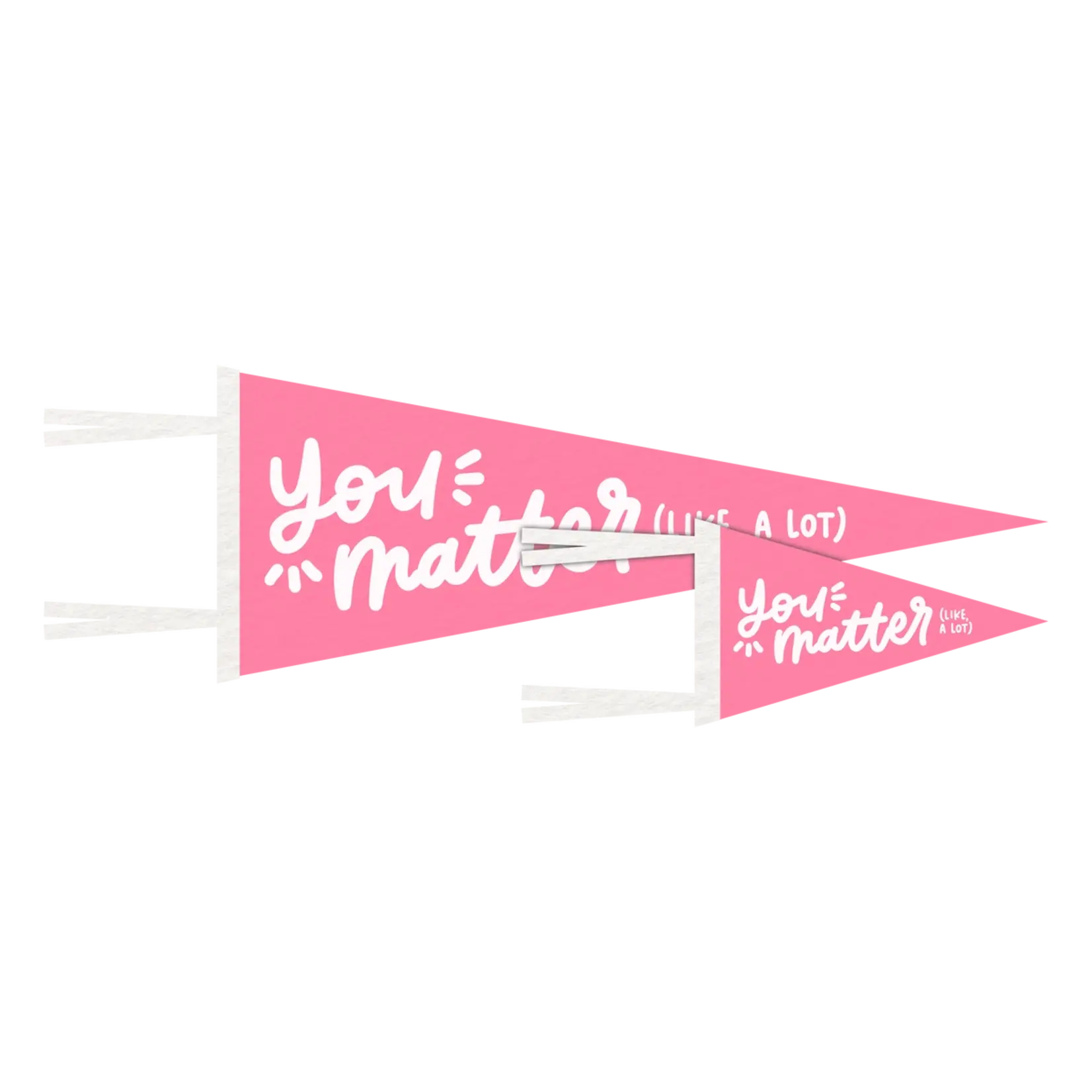 Kyn You Believe It You Matter Pennant Flag Mini